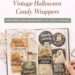 Freebie Friday – Vintage Halloween Candy Wrappers (Printable Ephemera) – Scrap Booking Freebie Friday – Vintage Halloween Candy Wrappers (Printable Ephemera) – Scrap Booking