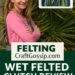 How to Wet Felt an Embellished Clutch Purse by Natasha Smart Textiles – Felting
